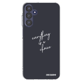 Picasee Samsung Galaxy A15 A155F 4G Hülle - Transparentes Silikon - Everything is a choice