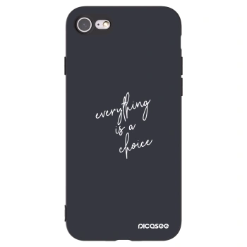 Picasee Apple iPhone 8 Hülle - Schwarzes Silikon - Everything is a choice