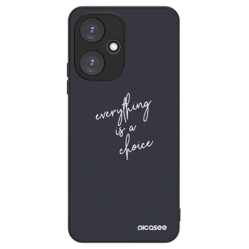 Hülle für Xiaomi Redmi 13C 5G - Everything is a choice