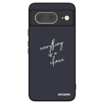 Hülle für Google Pixel 8 - Everything is a choice