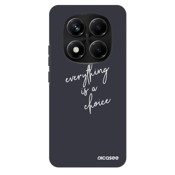 Hülle für Xiaomi Redmi Note 14 Pro+ 5G - Everything is a choice