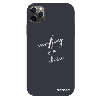 Hülle für Apple iPhone 11 Pro Max - Everything is a choice