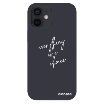 Hülle für Apple iPhone 12 mini - Everything is a choice