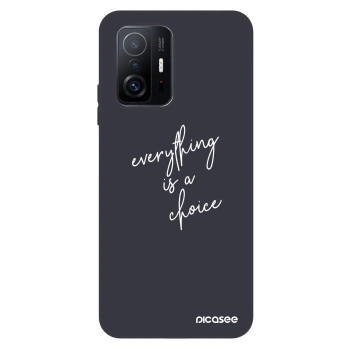 Hülle für Xiaomi 11T Pro - Everything is a choice