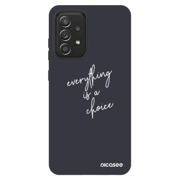 Hülle für Samsung Galaxy A52 5G A525F - Everything is a choice