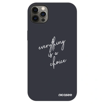 Hülle für Apple iPhone 12 Pro Max - Everything is a choice