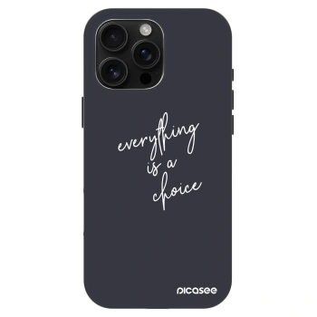 Hülle für Apple iPhone 16 Pro Max - Everything is a choice