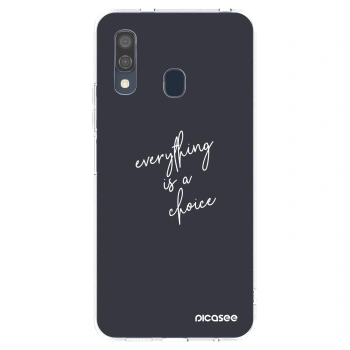 Picasee Samsung Galaxy A40 A405F Hülle - Transparentes Silikon - Everything is a choice