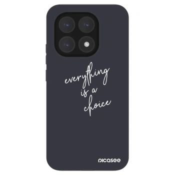 Hülle für Xiaomi 15T - Everything is a choice