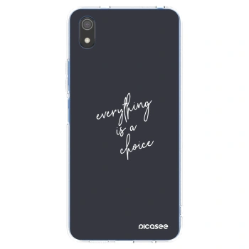 Picasee Xiaomi Redmi 7A Hülle - Transparentes Silikon - Everything is a choice