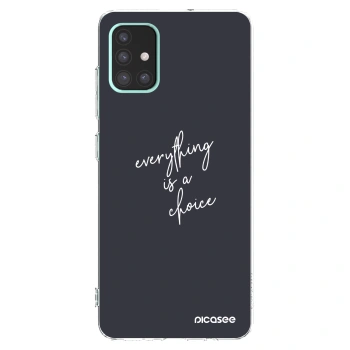 Picasee Samsung Galaxy A51 A515F Hülle - Transparentes Silikon - Everything is a choice