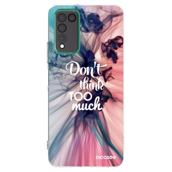 Picasee Honor 10X Lite Hülle - Transparentes Silikon - Don't think TOO much