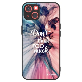 Picasee ULTIMATE CASE für Apple iPhone 13 - Don't think TOO much