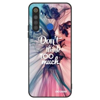 Picasee ULTIMATE CASE für Realme 5 - Don't think TOO much