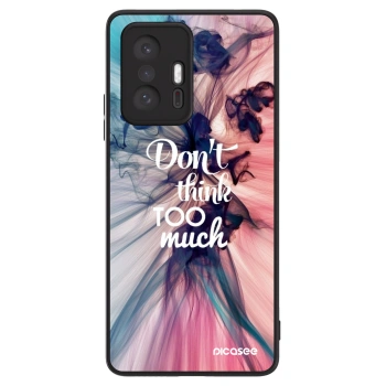 Picasee ULTIMATE CASE für Xiaomi 11T - Don't think TOO much