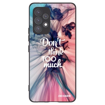 Picasee Samsung Galaxy A53 5G A536 Hülle - Schwarzes Silikon - Don't think TOO much