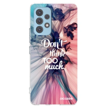 Picasee Samsung Galaxy A53 5G A536 Hülle - Transparentes Silikon - Don't think TOO much