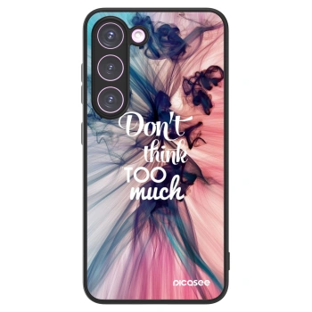 Picasee ULTIMATE CASE für Samsung Galaxy S23 5G - Don't think TOO much