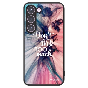 Picasee ULTIMATE CASE PowerShare für Samsung Galaxy S23 5G - Don't think TOO much