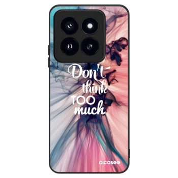 Hülle für Xiaomi 14 Pro - Don't think TOO much