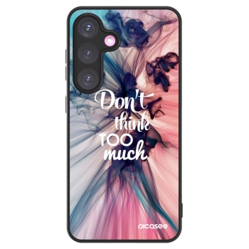 Picasee ULTIMATE CASE PowerShare für Samsung Galaxy S24+ S926B 5G - Don't think TOO much