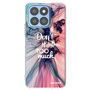 Picasee Honor X8b Hülle - Transparentes Silikon - Don't think TOO much