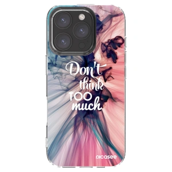 Picasee Apple iPhone 16 Pro Hülle - Transparentes Silikon - Don't think TOO much
