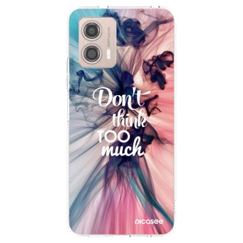 Picasee Motorola Moto G53 5G Hülle - Transparentes Silikon - Don't think TOO much