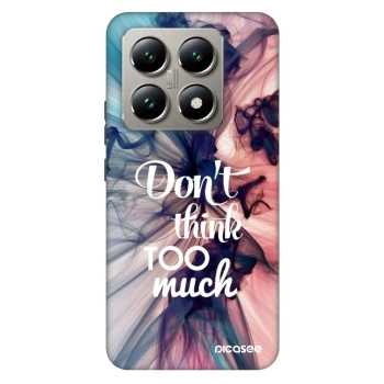 Hülle für Xiaomi 14T Pro - Don't think TOO much