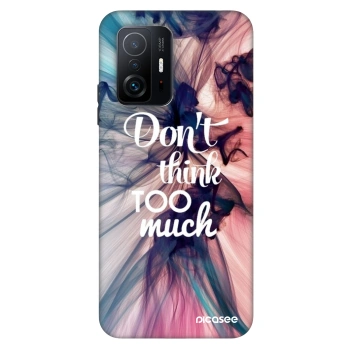 Hülle für Xiaomi 11T Pro - Don't think TOO much