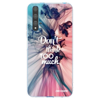 Picasee Huawei Nova 5T Hülle - Transparentes Silikon - Don't think TOO much