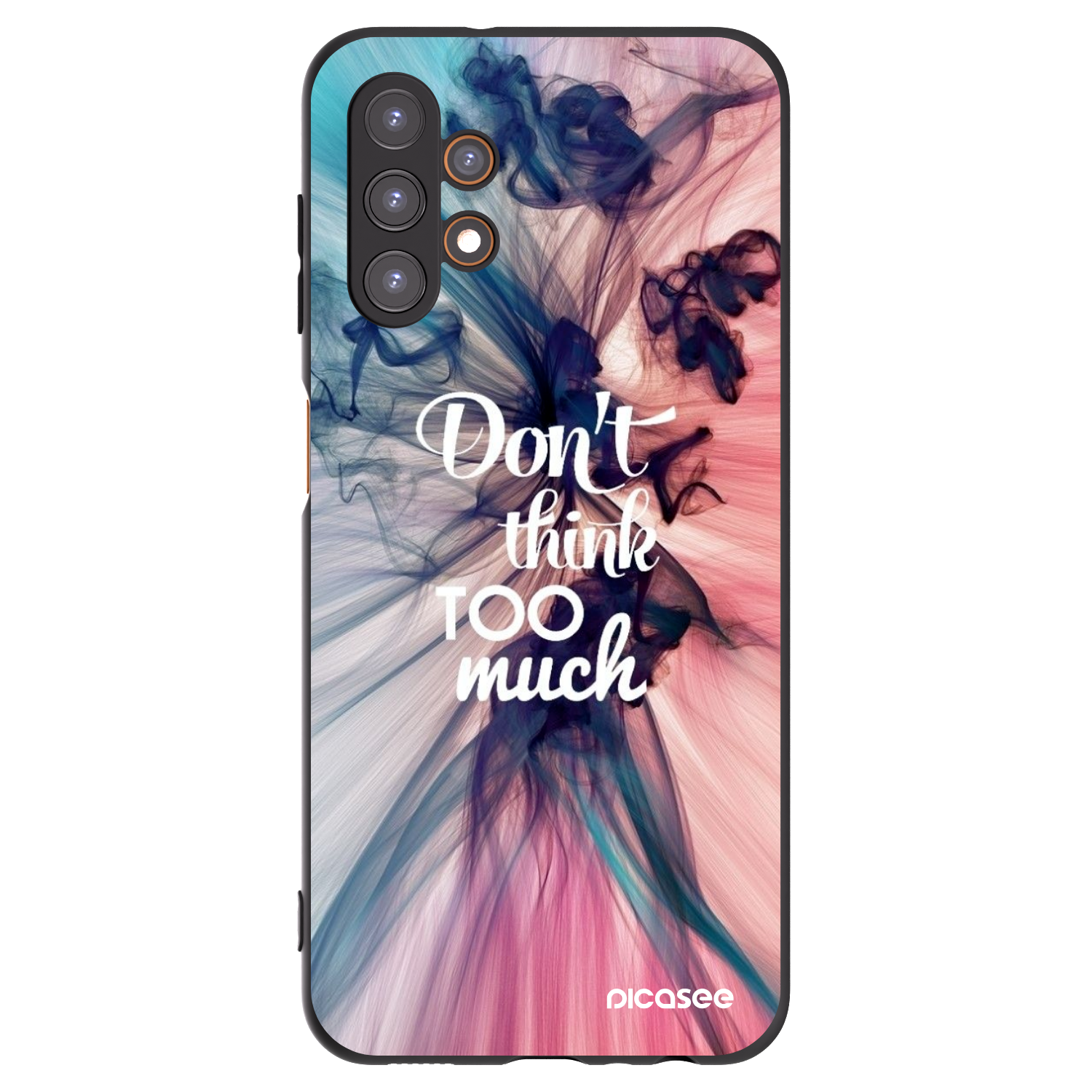 Picasee Samsung Galaxy A13 4G A135 Hülle - Schwarzes Silikon - Don't think TOO much
