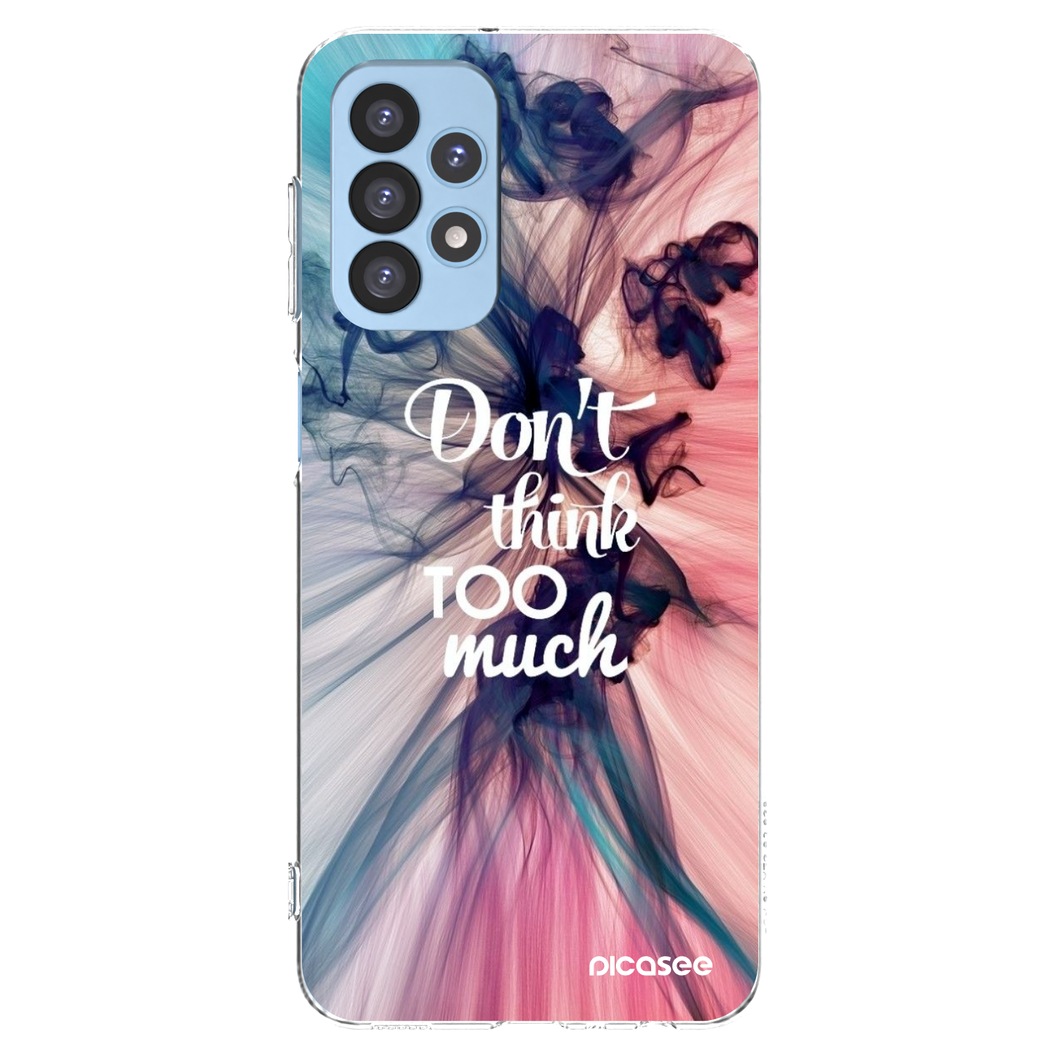 Picasee Samsung Galaxy A23 A235F 4G Hülle - Transparentes Silikon - Don't think TOO much