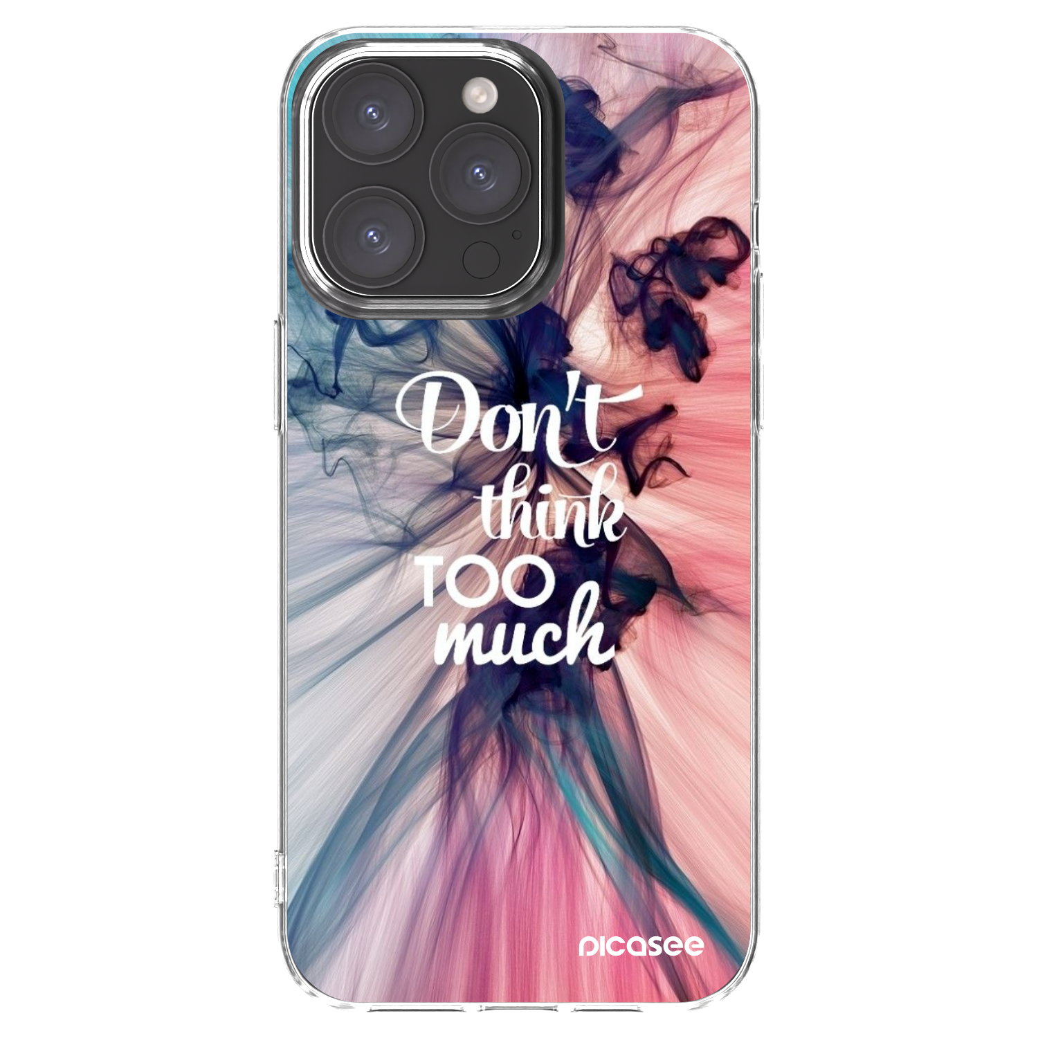 Picasee Apple iPhone 15 Pro Max Hülle - Transparentes Silikon - Don't think TOO much