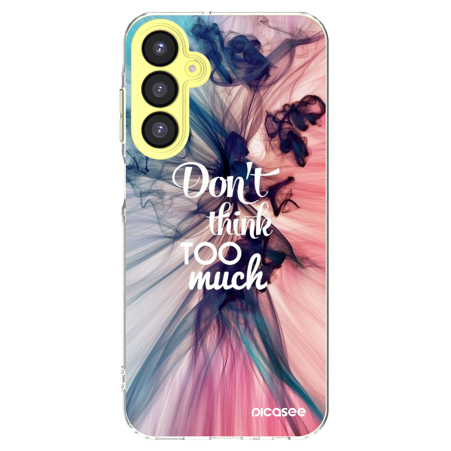 Picasee Samsung Galaxy A25 A256B 5G Hülle - Transparentes Silikon - Don't think TOO much