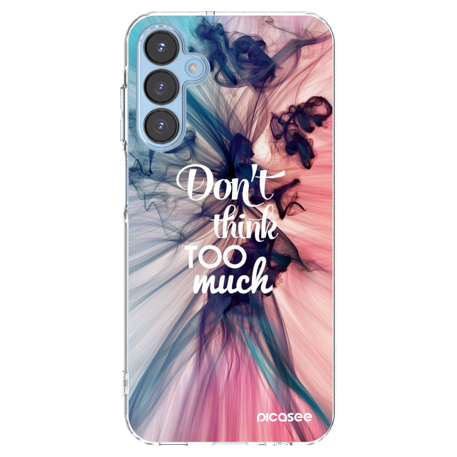 Picasee Samsung Galaxy A15 A156B 5G Hülle - Transparentes Silikon - Don't think TOO much