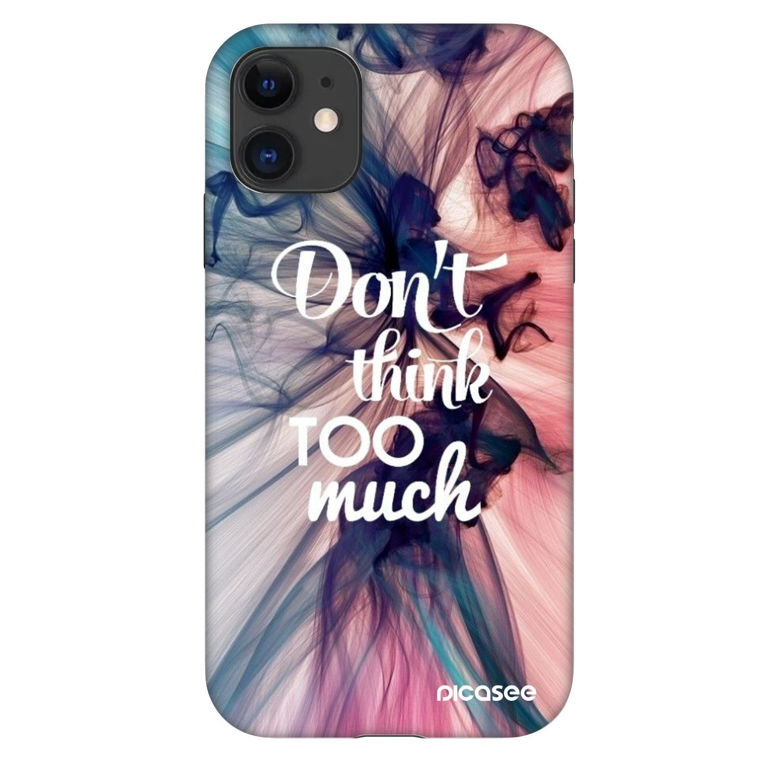 Picasee Fashion Case für Apple iPhone 11 - Don't think TOO much