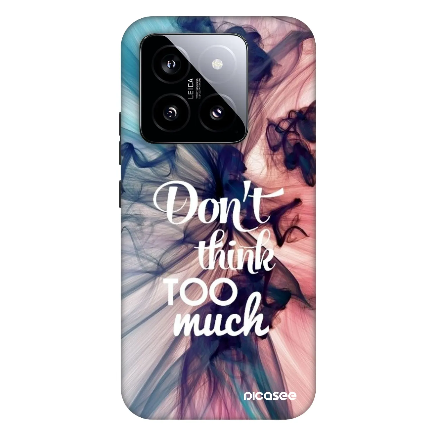 Picasee Fashion Case für Xiaomi 14 - Don't think TOO much