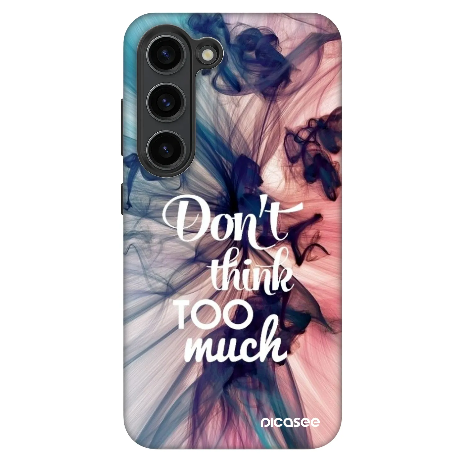 Picasee Fashion Case für Samsung Galaxy S23 5G - Don't think TOO much
