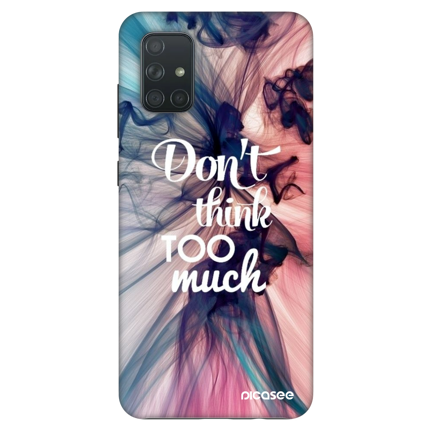 Picasee Fashion Case für Samsung Galaxy A71 A715F - Don't think TOO much