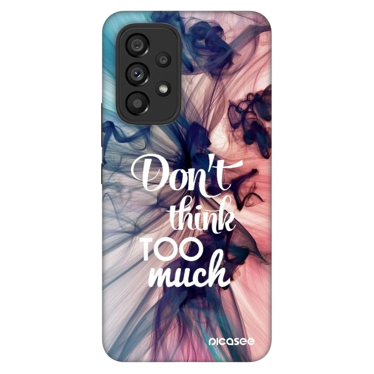 Picasee Fashion Case für Samsung Galaxy A53 5G A536 - Don't think TOO much