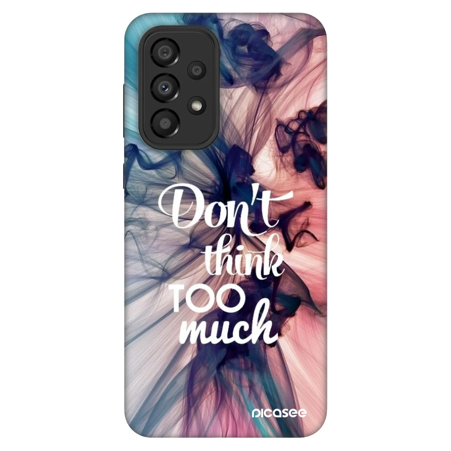Picasee Fashion Case für Samsung Galaxy A33 5G A336 - Don't think TOO much