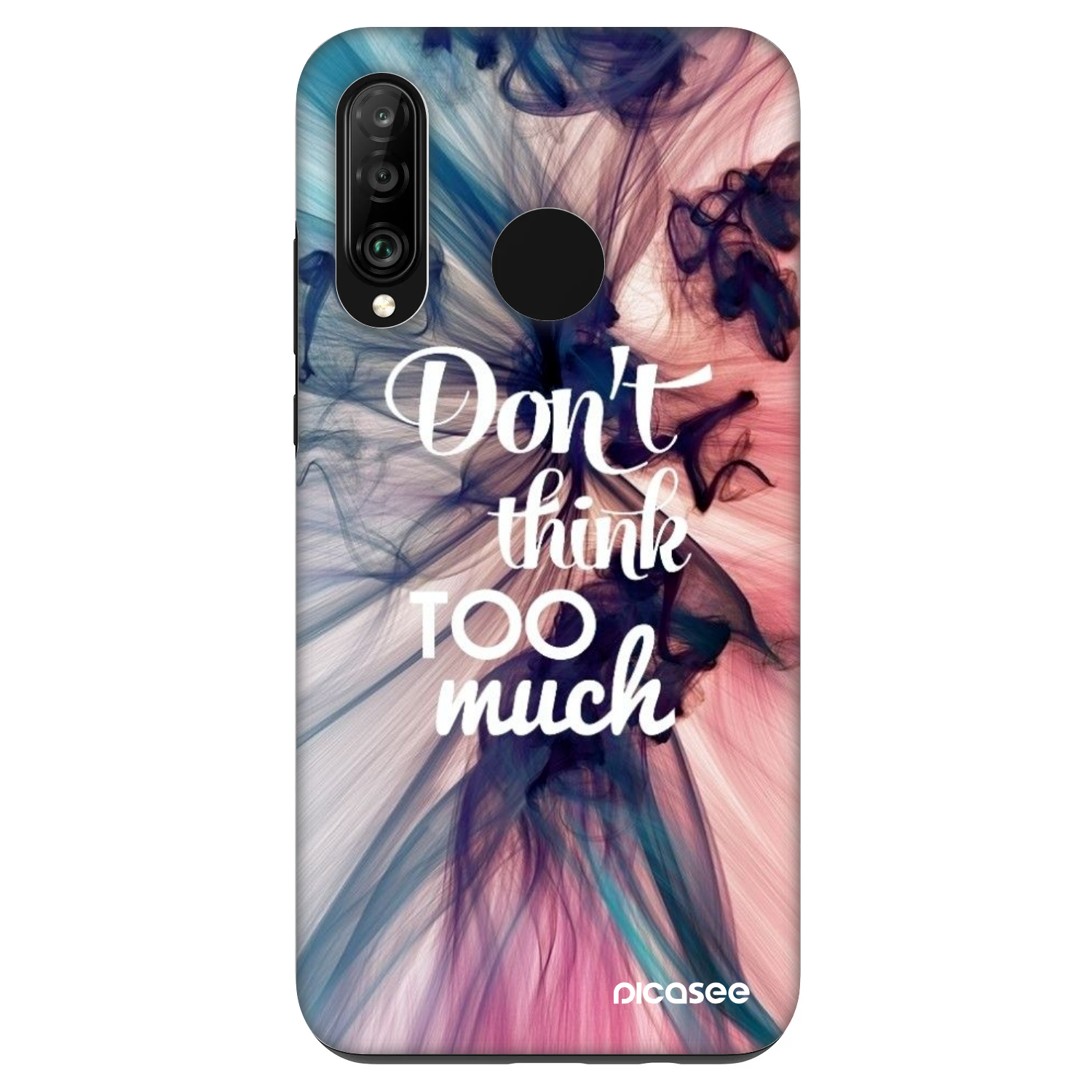 Picasee Fashion Case für Huawei P30 Lite - Don't think TOO much