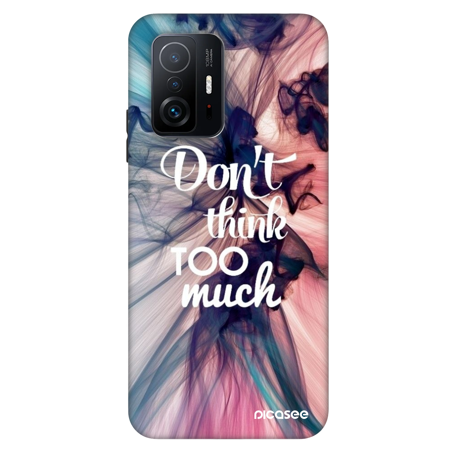 Picasee Fashion Case für Xiaomi 11T - Don't think TOO much