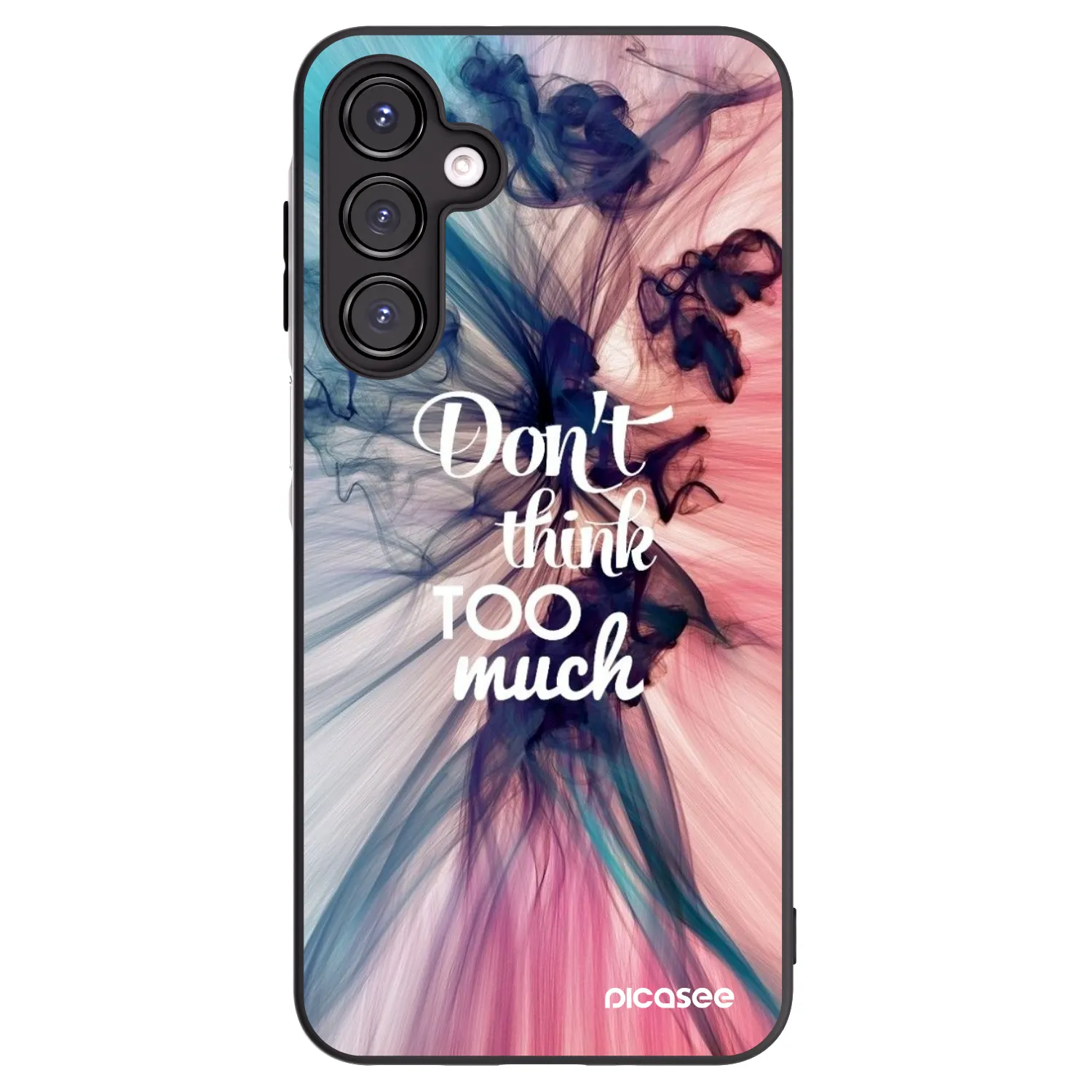 Picasee Samsung Galaxy A16 4G Hülle - Schwarzes Silikon - Don't think TOO much