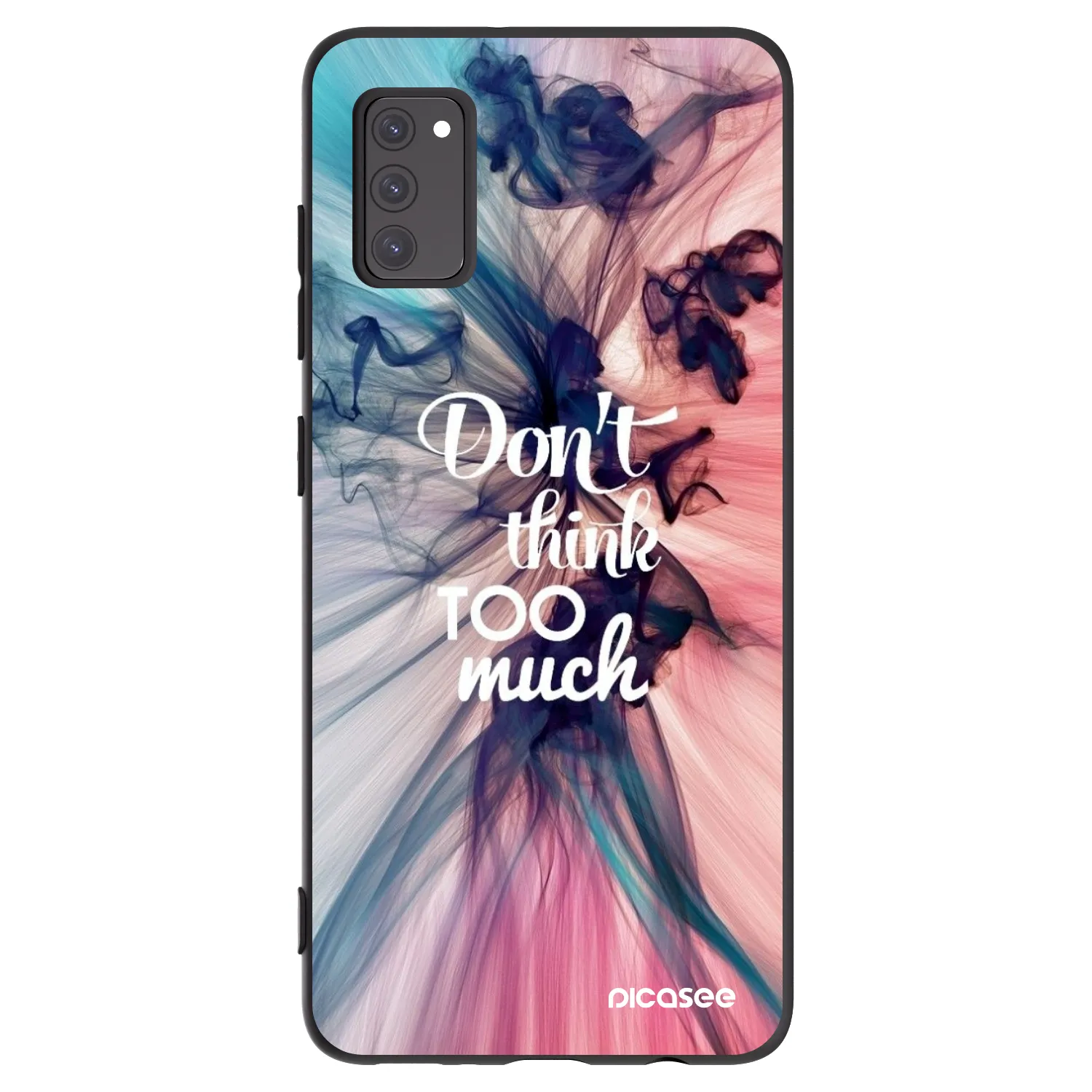 Picasee Samsung Galaxy A41 A415F Hülle - Schwarzes Silikon - Don't think TOO much