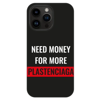 Hülle für Apple iPhone 14 Pro Max - More PLASTENCIAGA