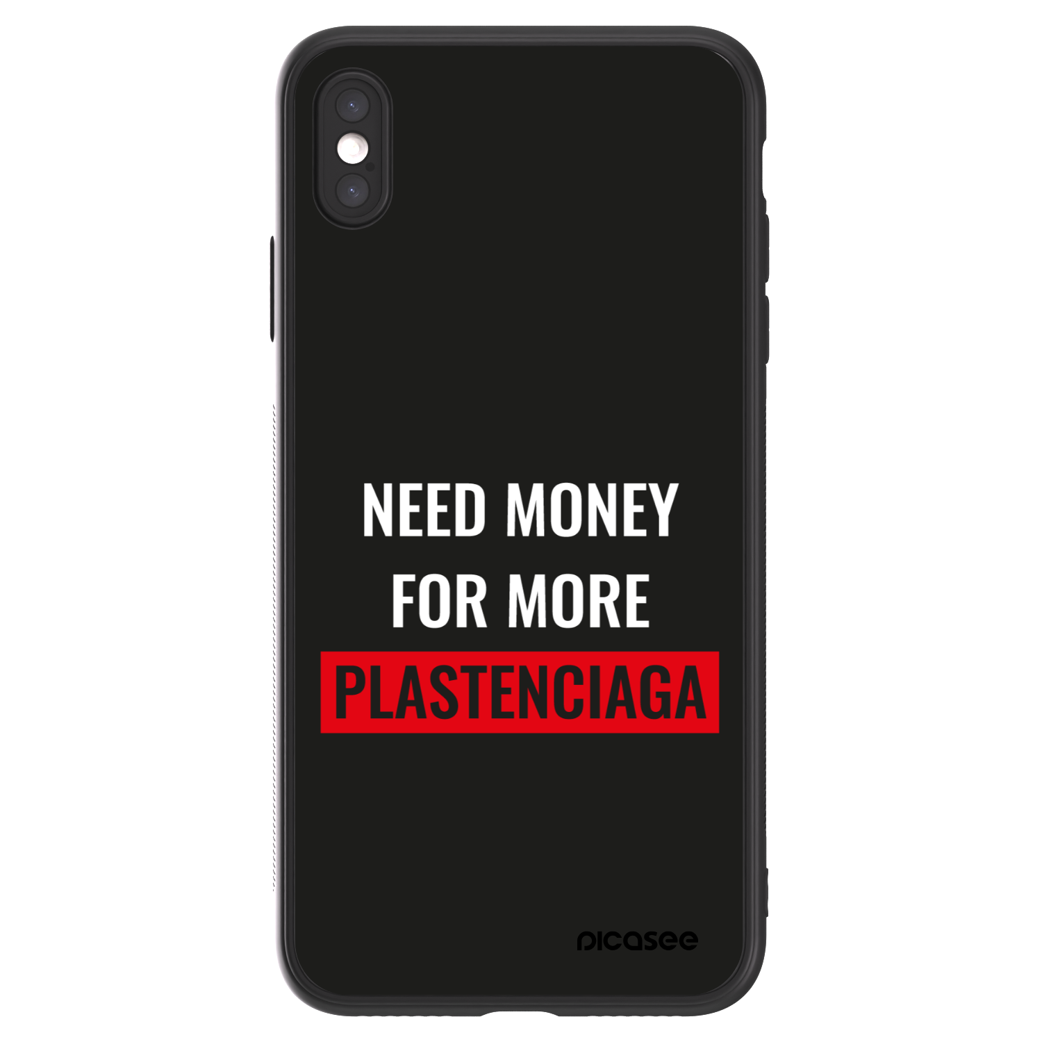 Picasee ULTIMATE CASE für Apple iPhone XS Max - More PLASTENCIAGA