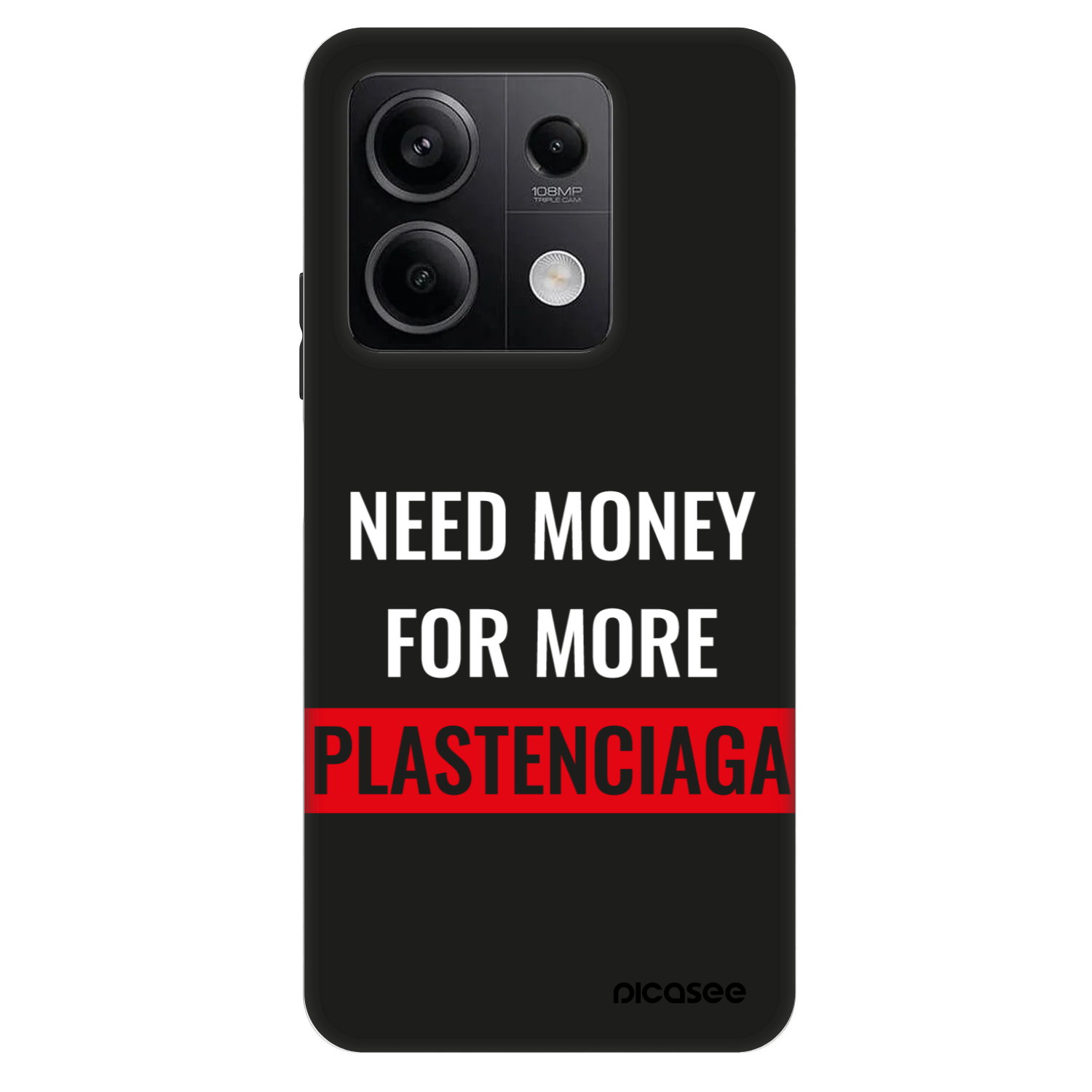 Picasee Fashion Case für Xiaomi Redmi Note 13 5G - More PLASTENCIAGA