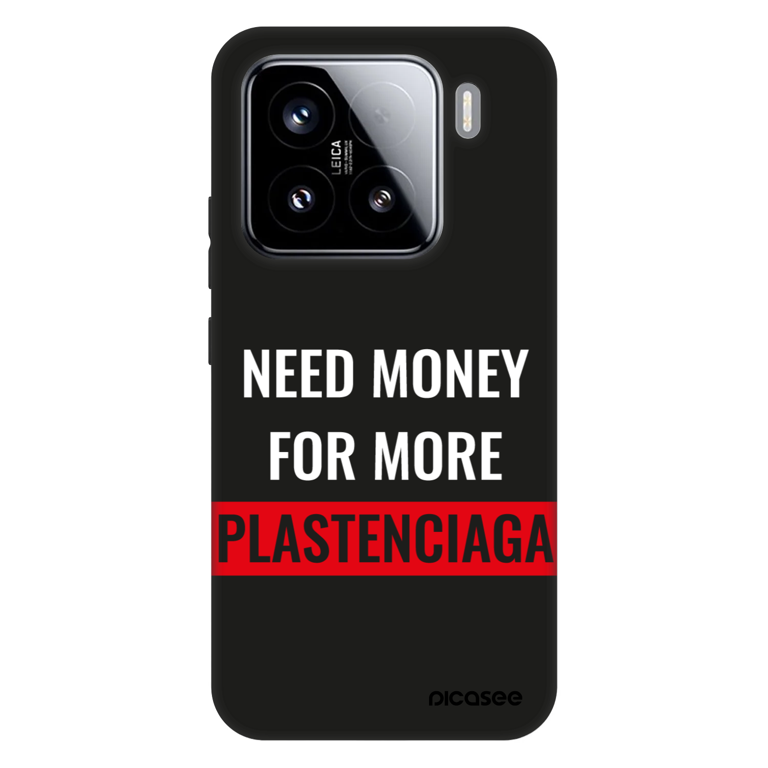 Picasee Fashion Case für Xiaomi 15 - More PLASTENCIAGA